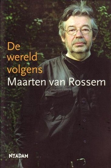 Maarten van Rossem//De wereld volgens Maarten van Rossem(nwA'dam)