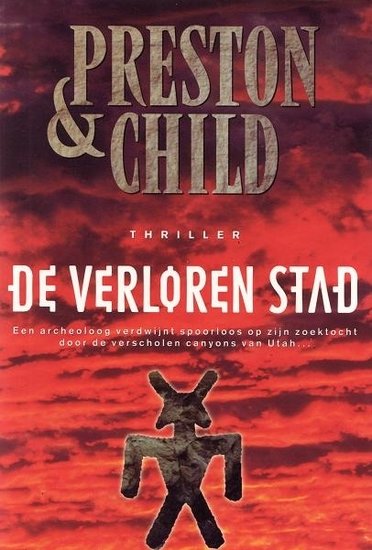 Preston & Child///De verloren stad(Luitingh)