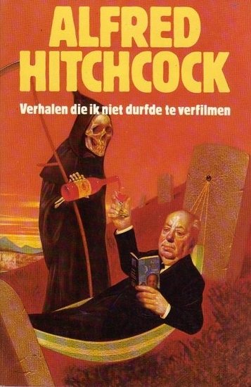 alfred Hitchcock//Verhalen die ik niet durfde te verfilmen(loeb)
