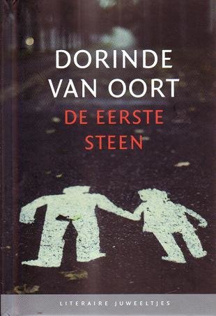 dorinde van oort//de eerste steen(literaire juweeltjes)