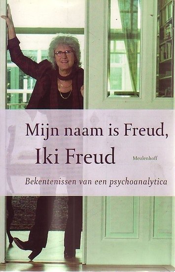 Iki Freud // Mijn Naam Is Freud Iki Freud