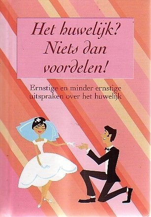 Bruce Lansky  // Het Huwelijk? Niets dan voordelen!