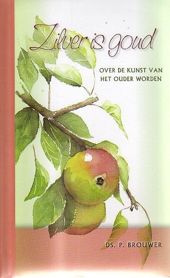P. Brouwer // Zilver Is Goud
