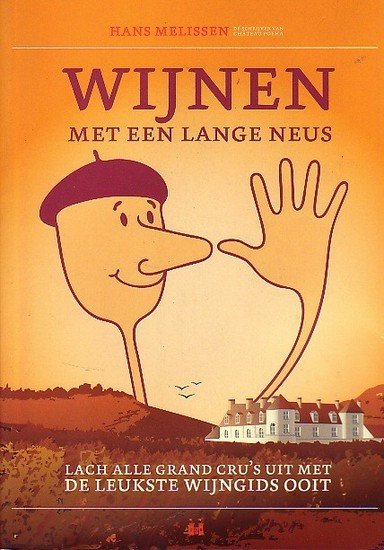 Hans Melissen // Wijnen Met Een Lange Neus
