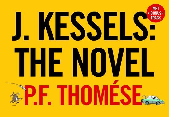 P.F. Thomése - J. Kessels: The Novel 