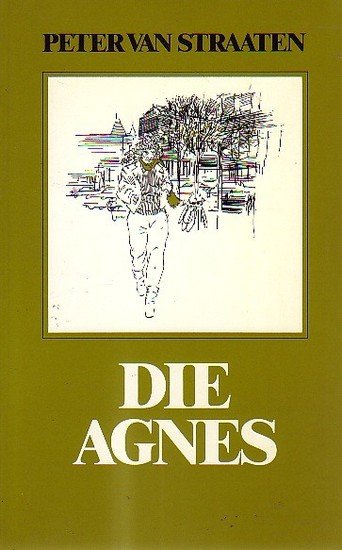 Peter van Straaten // Die Agnes