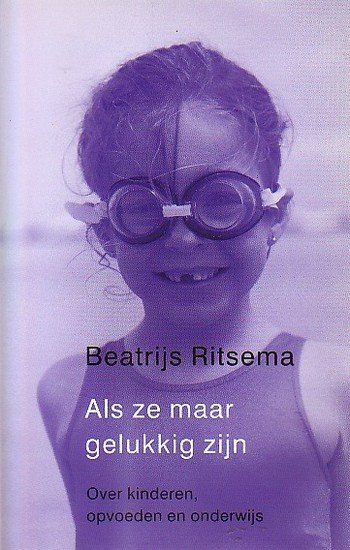 Beatrĳs Ritsema // Als Ze Maar Gelukkig Zijn