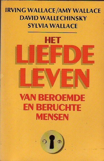 A. Wallace // Het liefdeleven van beroemde en beruchte mensen