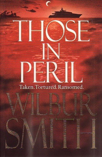 Wilbur Smith // Those in Peril