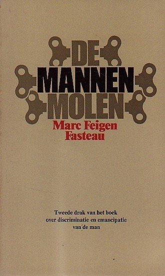 Marc Feigen Fasteau // De mannenmolen