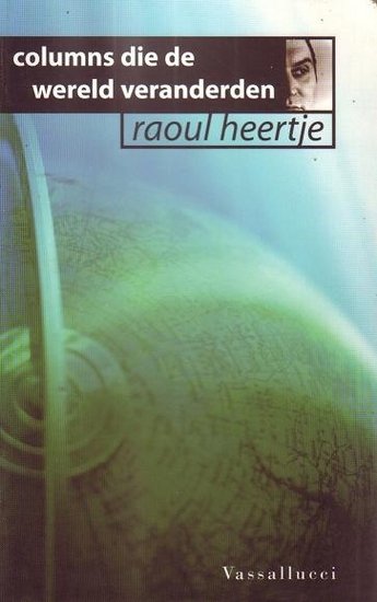 Raoul Heertje//Columns die de wereld veranderden(Vassallucci)