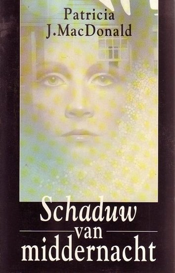Patricia J.MacDonald//Schaduw van middernacht(H&W)
