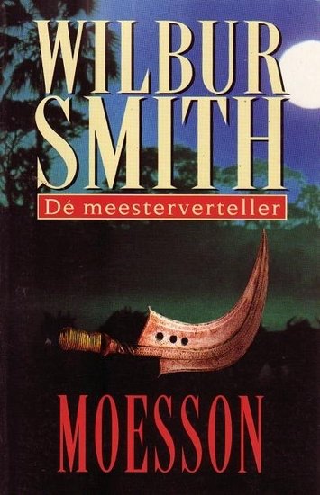 Wilbur Smith //// Moesson (boekerij)