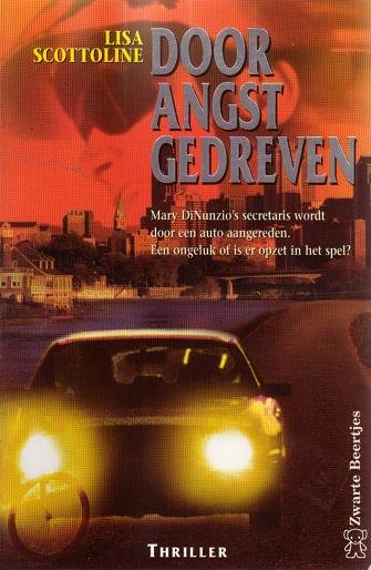 Lisa Scottoline// Door Angst Gedreven(Z.B.2961)