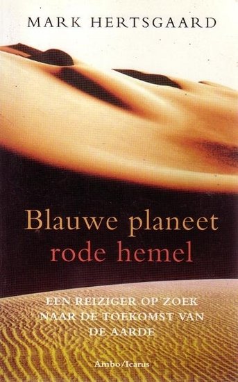 Mark Hertsgaard//Blauwe planeet, rode hemel(ambo)