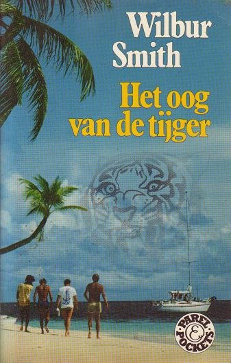 Wilbur Smith//// Het Oog van de Tijger(parel)