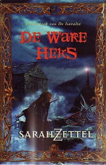 Sarah Zettel //  De Ware Heks