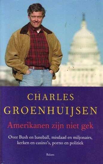 Charles Groenhuijsen//Amerikanen zijn niet gek(balans)