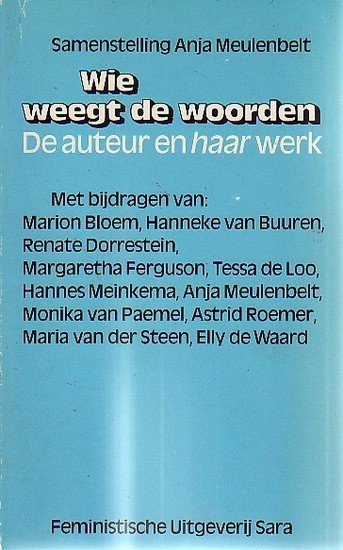 Anja Meulenbelt // Wie weegt de woorden