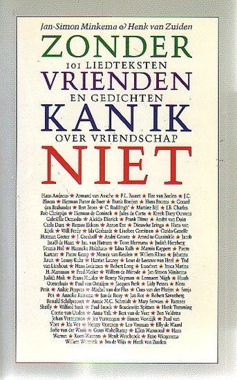 Henk van Zuiden // Zonder vrienden kan ik niet