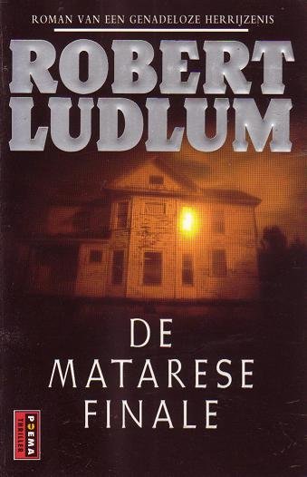 Robert Ludlum /////De Matarese finale (poema)
