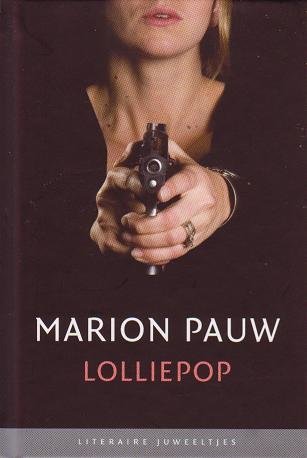 Marion Pauw//Lolliepop(Literaire Juweeltje)