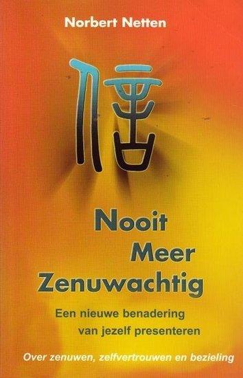 Norbert Netten// Nooit meer zenuwachtig(Ankh)
