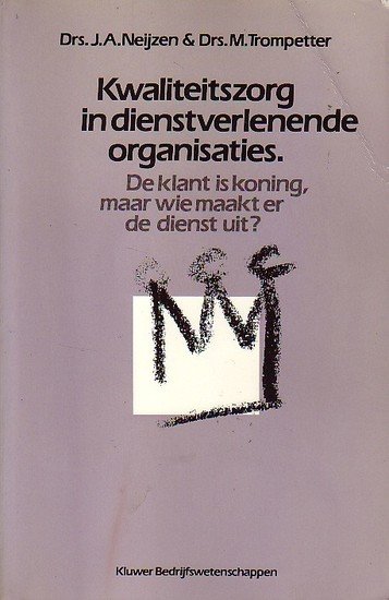 J.A. Neijzen // Kwaliteitszorg in dienstverlenende organisaties