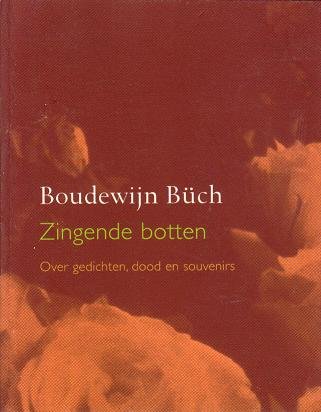 Boudewijn Büch// Zingende botten(CPNB}