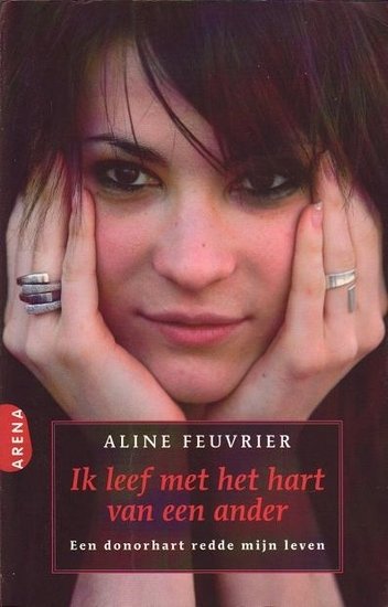 Feuvrier, A//Ik leef met het hart van een ander(arena)