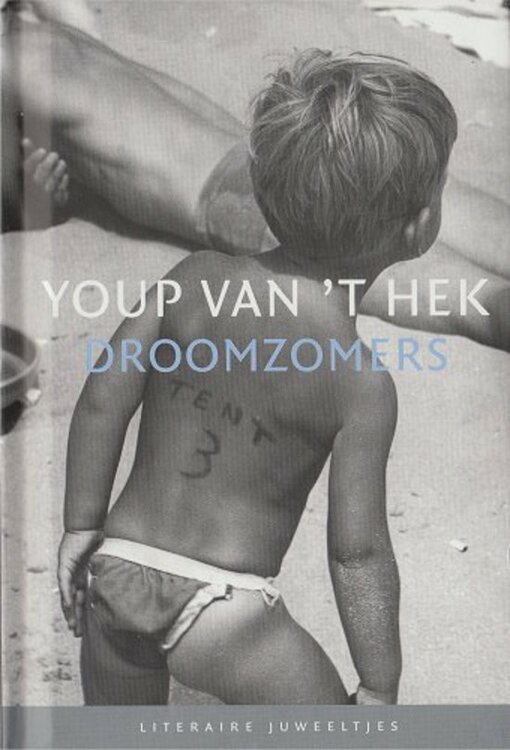 Youp van 't Hek  // Droomzomers