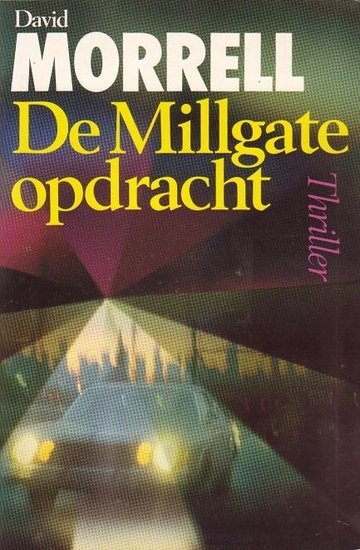 David Morrell// De Millgate Opdracht(Luitingh)
