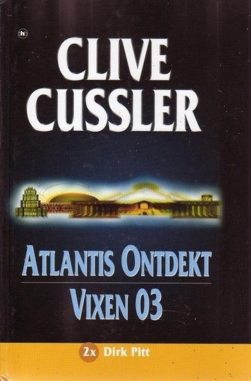 Clive Cussler///atlantis ontdekt/vixen  03(THB)