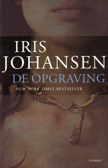 Iris Johansen//De opgraving(sijthoff)