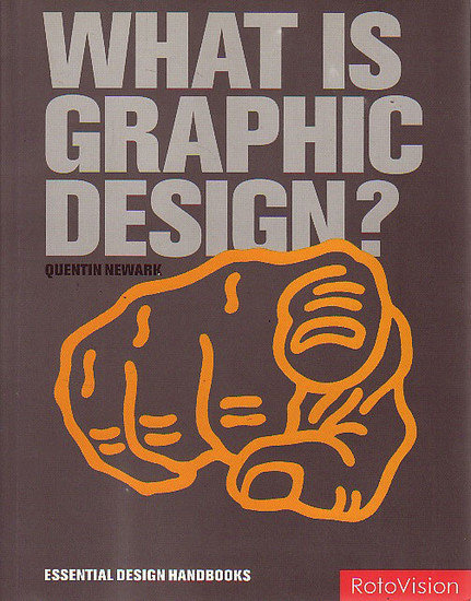 Quentin Newark // What Is Graphic Design?