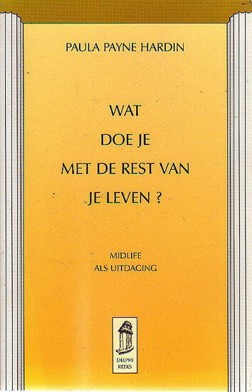 Paula Payne Hardin // Wat doe je met de rest van je leven?