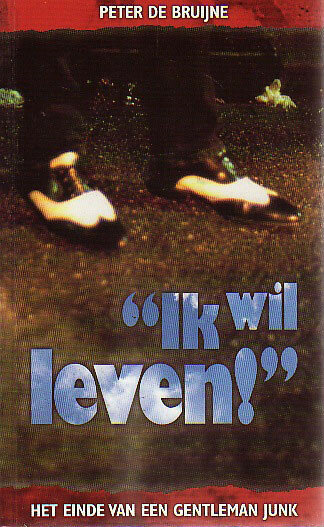 Peter de Bruijne // "Ik wil leven!"