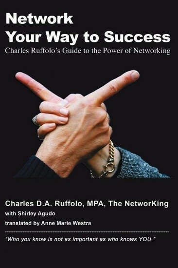 Charles D.A. Ruffolo // Network Your Way to Success