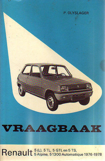 Piet Olyslager //  Vraagbaak voor uw Renault 5