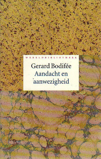 ​Gerard Bodifee // Aandacht en aanwezigheid