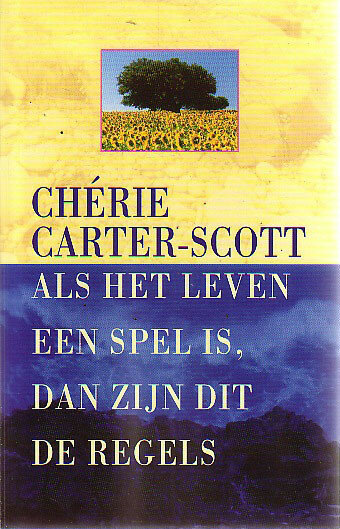 Chérie Carter-Scott // Als het leven een spel is, dan zijn dit de regels