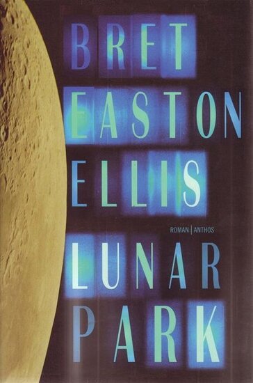 Bret Easton Ellis//Lunar Park(Anthos)