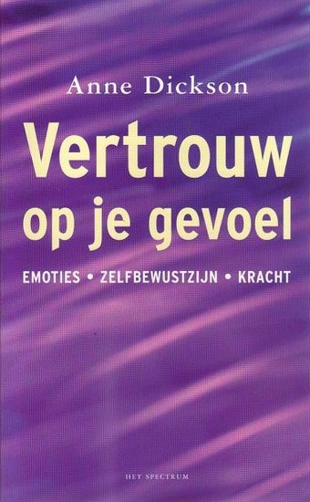 Anne Dickson//Vertrouw op je gevoel(Spectrum)