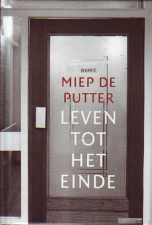 Miep de Putter // Leven tot het einde
