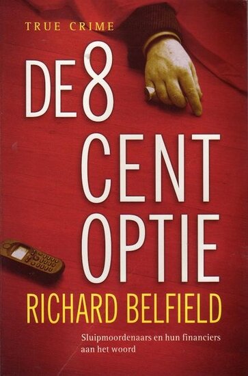 R. Belfield//De 8 cent optie(Luitingh)
