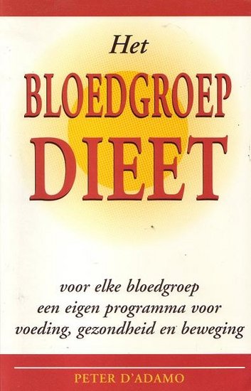 Peter J. D'Adamo /////Het bloedgroepdieet(de Kern)