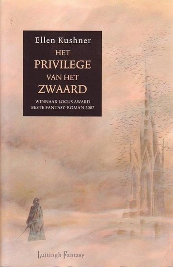 Ellen Kushner//Het privilege van het zwaard(Luitingh)