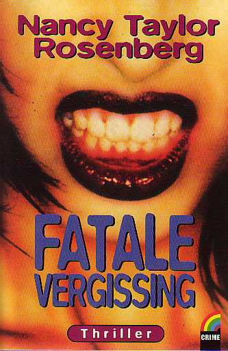 ​Nancy Taylor Rosenberg///Fatale vergissing