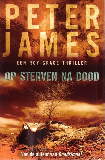 Peter James//Op sterven na dood(Fontijn)