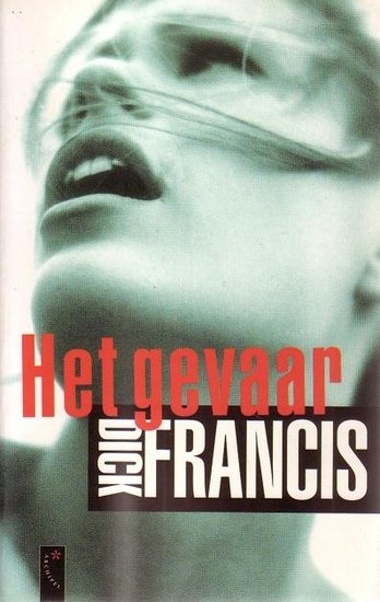 Dick Francis//Het gevaar(AP)